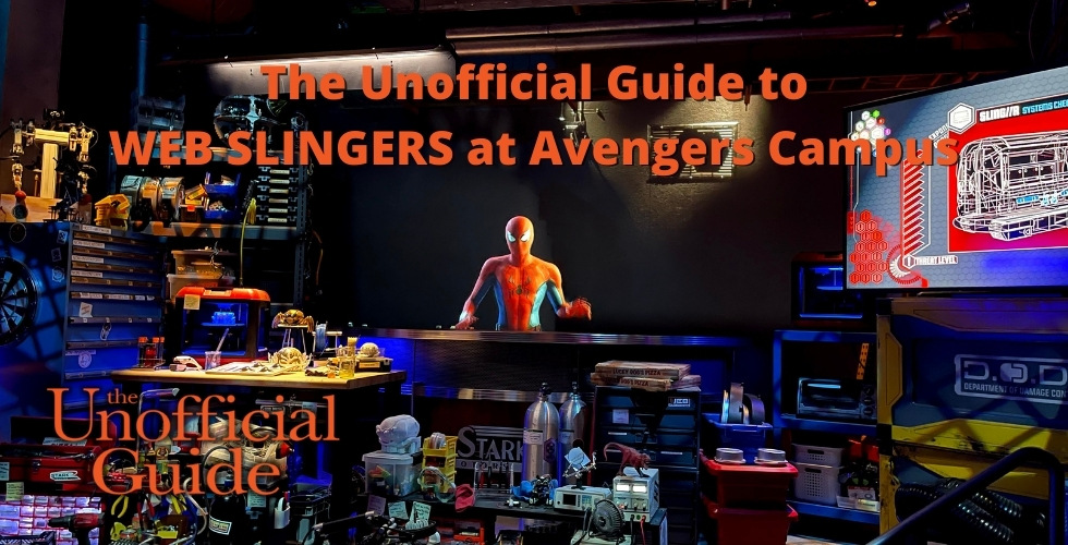 The Unofficial Guide to WEB SLINGERS at Avengers Campus