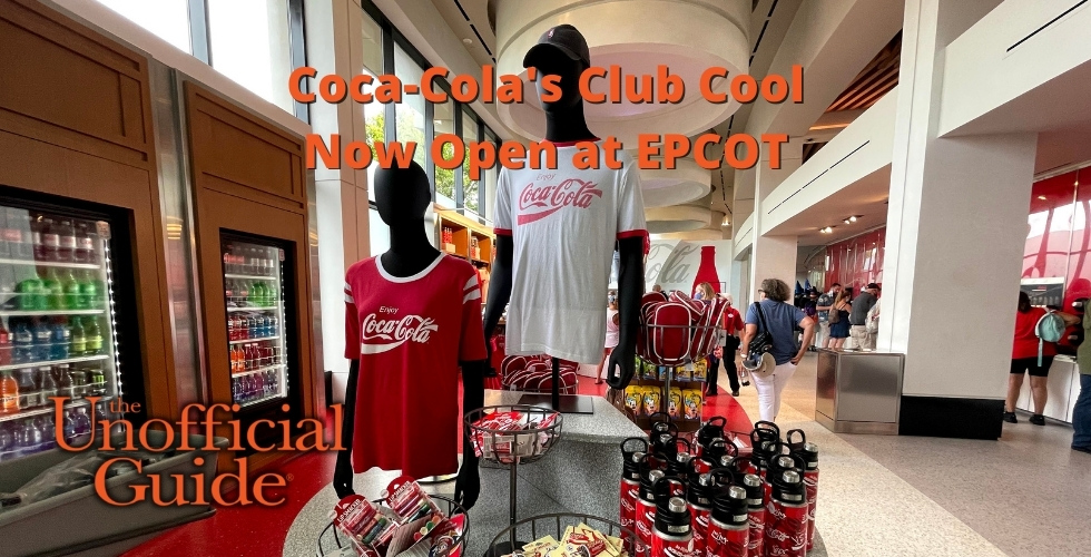 Coca-Cola's Club Cool Now Open at EPCOT