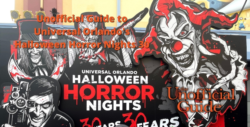 Unofficial Guide to Universal Orlando's Halloween Horror Nights 30