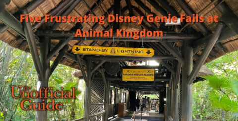 Five Frustrating Disney Genie Fails at Animal Kingdom