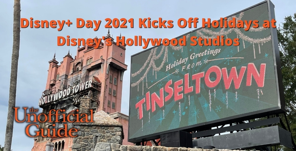 Disney Plus Day 2021 Kicks Off Holiday Celebrations at Disney's Hollywood Studios