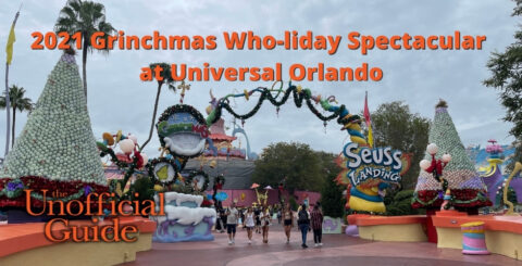 2021 Grinchmas Who-liday Spectacular at Universal Orlando