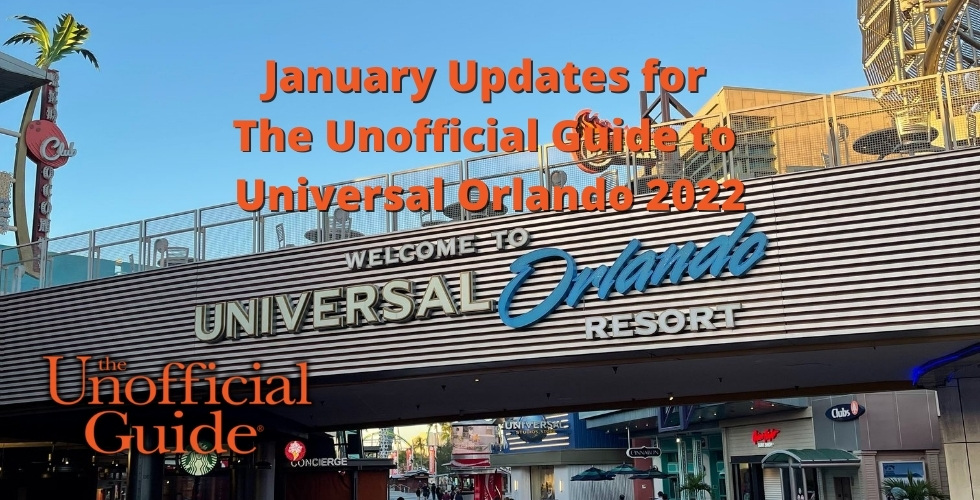 January Updates for The Unofficial Guide to Universal Orlando 2022