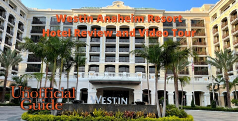 Westin Anaheim Resort Hotel Review and Video Tour