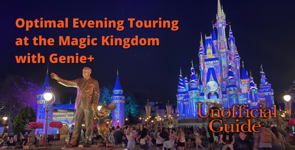 Optimal Evening Touring at the Magic Kingdom with Genie+
