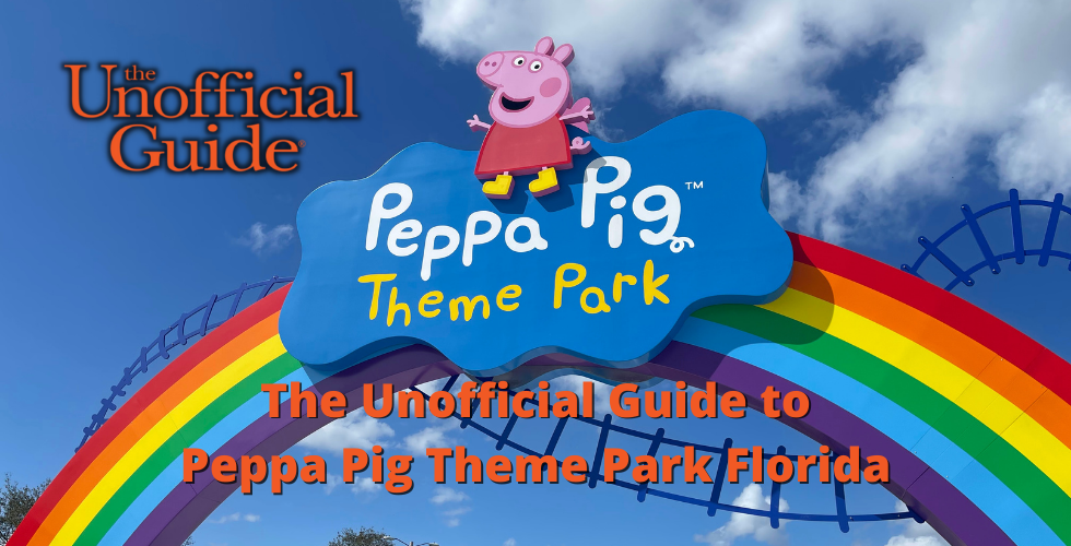 Peppa Pig Theme Park is one of the very best things to do in Orlando