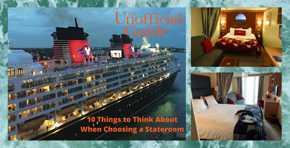 10 Things to Think Abou When Choosing a Stateroom