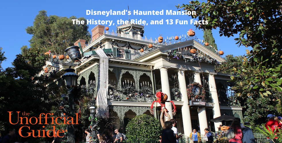 Find Out MOre About Disneyland's Haunted Mansion The History, the Ride, and `13 Fun Facts