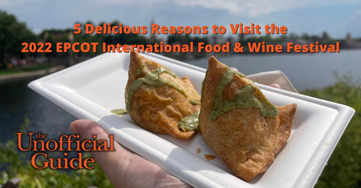 5 Delicious Reasons to Visit the 2022 EPCOT International Food & Wine Festival (1200 × 628 px)