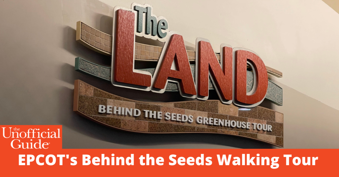 EPCOT's Behind the Seeds Tour