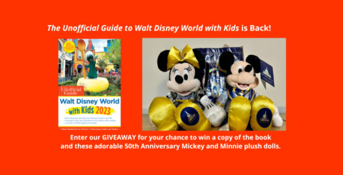 The Unofficial Guide to Walt Disney World with Kids is Back! BANNER