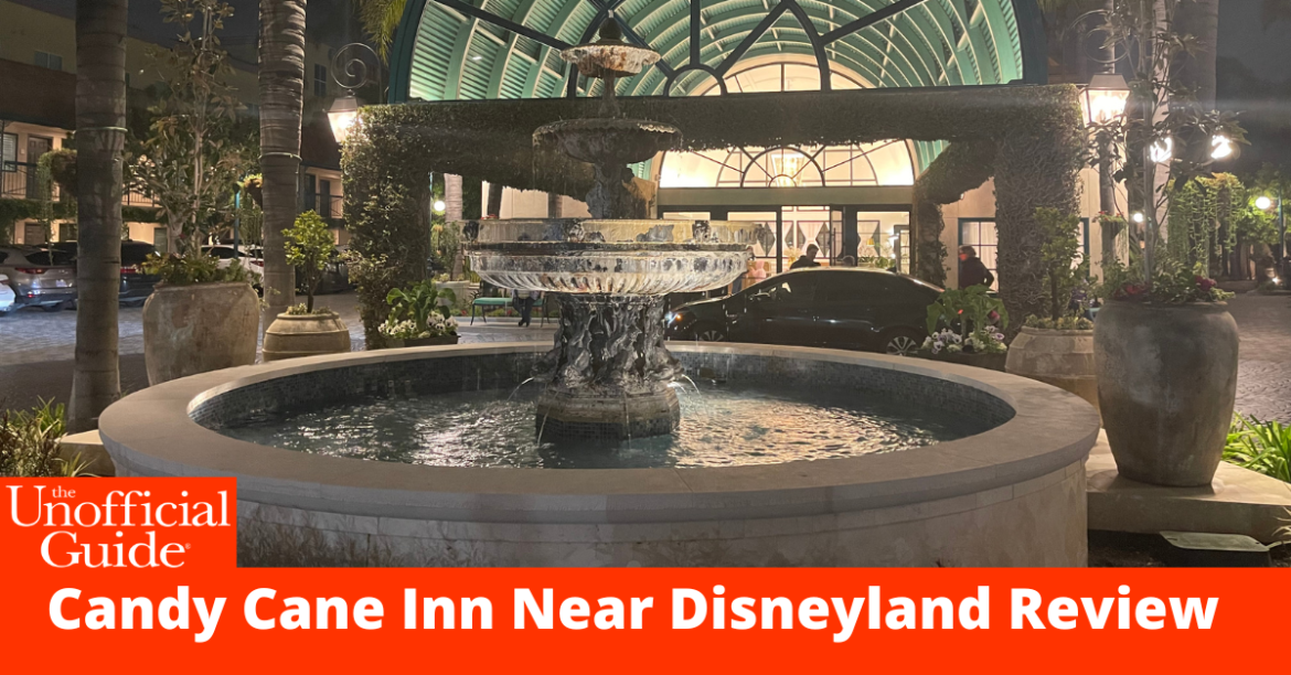 Candy Cane Inn Near Disneyland Review