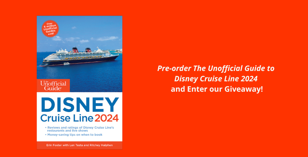 Pre-order The Unofficial Guide to Disney Cruise Line 2024 and Enter our Giveaway!
