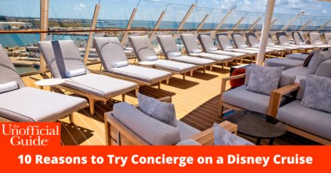 10 Reasons to Try Concierge on a Disney Cruise BANNER