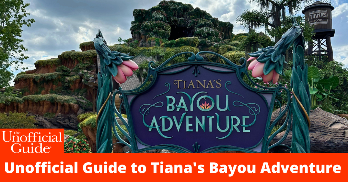 Unofficial Guide to Tiana's Bayou Adventure