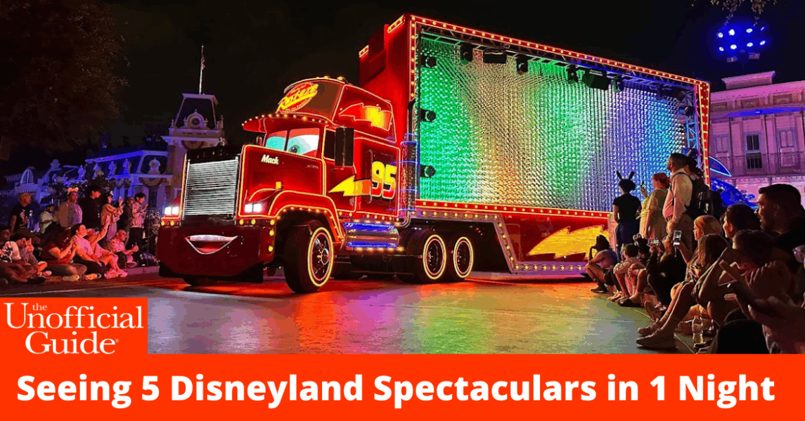 How to See Five Disneyland Nighttime Spectaculars in One Night
